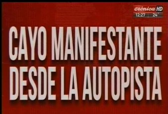 Jornada de cortes y caos en la Ciudad - Cay un manifestante desde la Autopista 25 de Mayo